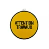 Plaque "Attention travaux"